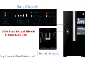 khắc phục tủ lạnh hitachi bị khóa