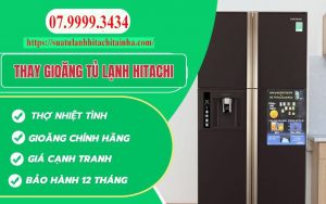 thay roăng tủ lạnh hitachi