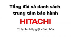 tổng đài bảo hành tủ lanh Hitachi