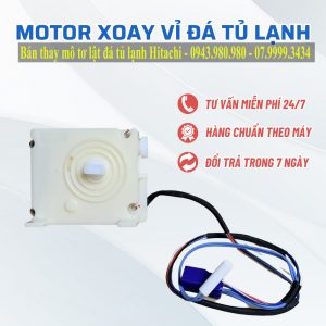 bán thay mô tơ lật đá tủ lạnh hitachi tại hà nội