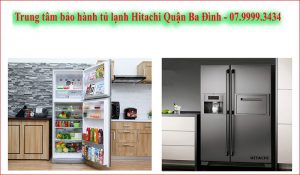 trung tâm bảo hành tủ lạnh hitachi quận ba đình