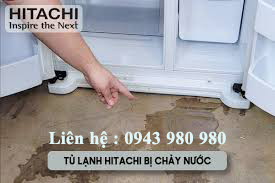 tủ lạnh hitachi bị chảy nước