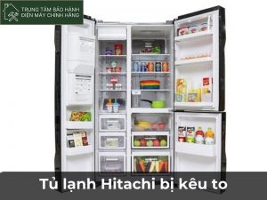 Tủ Lạnh Hitachi Kêu To