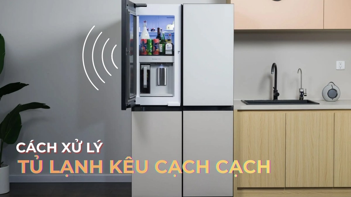Tủ Lạnh Hitachi Kêu Cạch Cạch