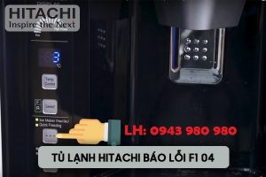 Sửa Lỗi F1-04 Tủ Lạnh Hitachi Tại Nhà Hà Nội