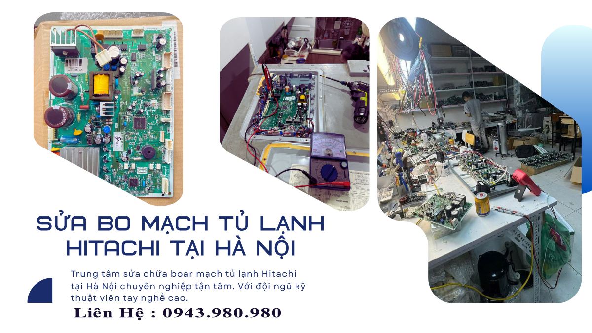 Kiểm tra và sửa bo mạch tủ lạnh Hitachi tại Hà Nội