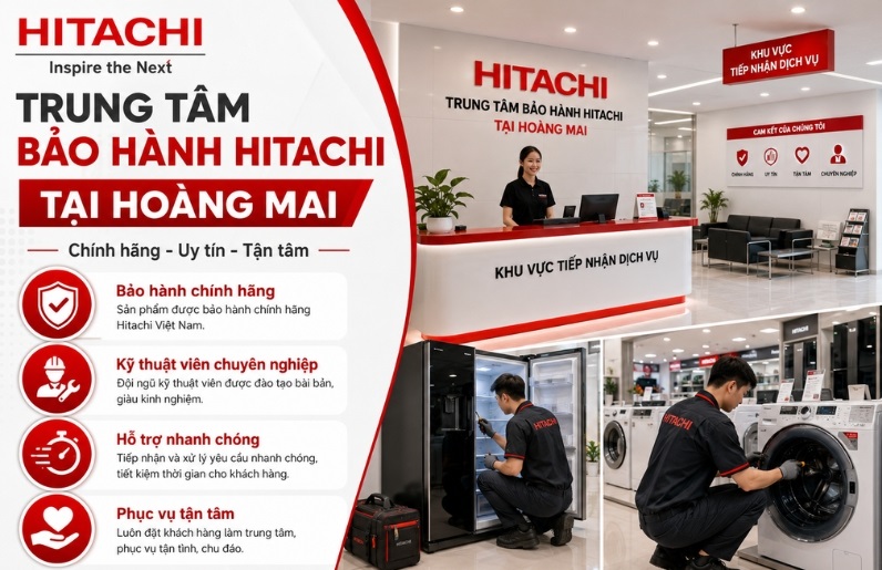 Hitachi Hoàng Mai | Tiếp Nhận Bảo Hành Hỗ Trợ Sửa Tủ Lạnh