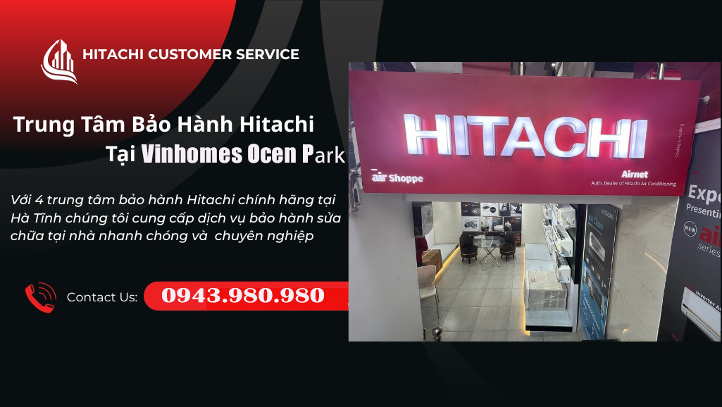 Hitachi Vinhomes Ocean Park | Tiếp Nhận Bảo Hành – Hỗ Trợ Sửa Tủ Lạnh
